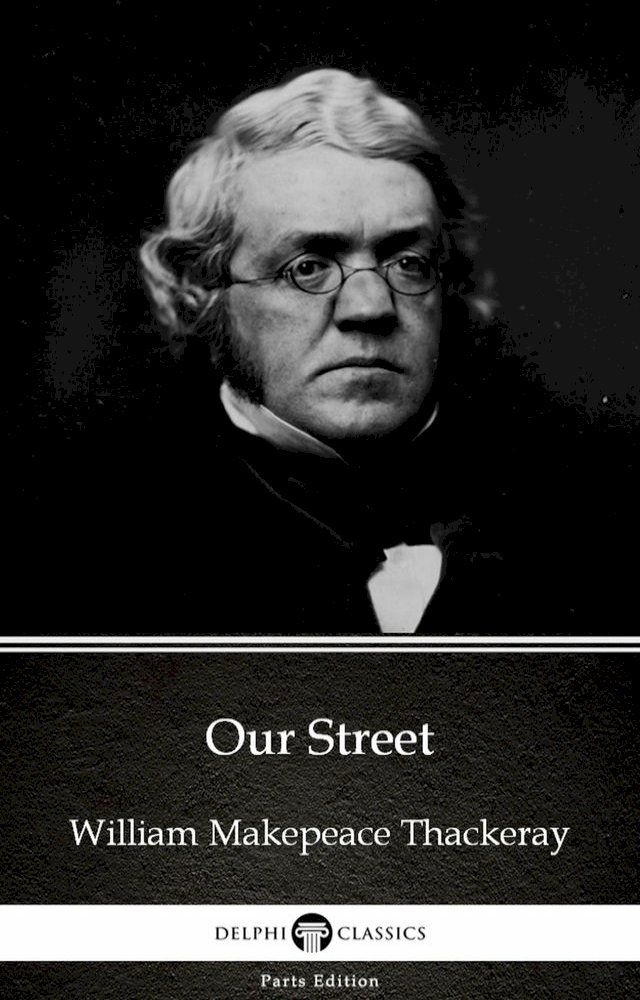  Our Street by William Makepeace Thackeray (Illustrated)(Kobo/電子書)