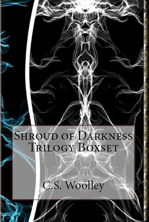 Shroud of Darkness Trilogy Digital Boxset(Kobo/電子書)