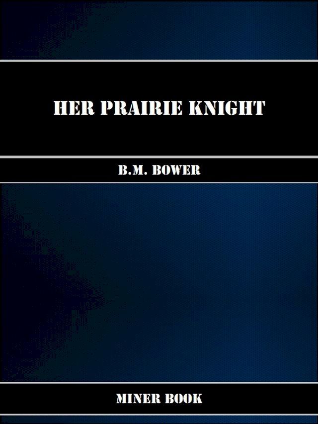  Her Prairie Knight(Kobo/電子書)