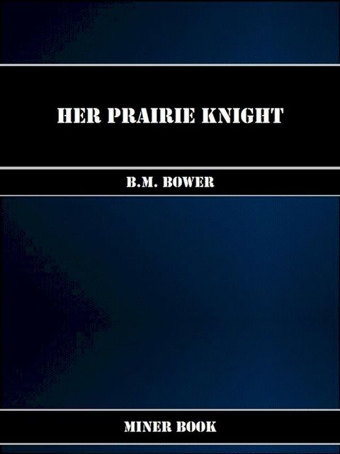 Her Prairie Knight(Kobo/電子書)