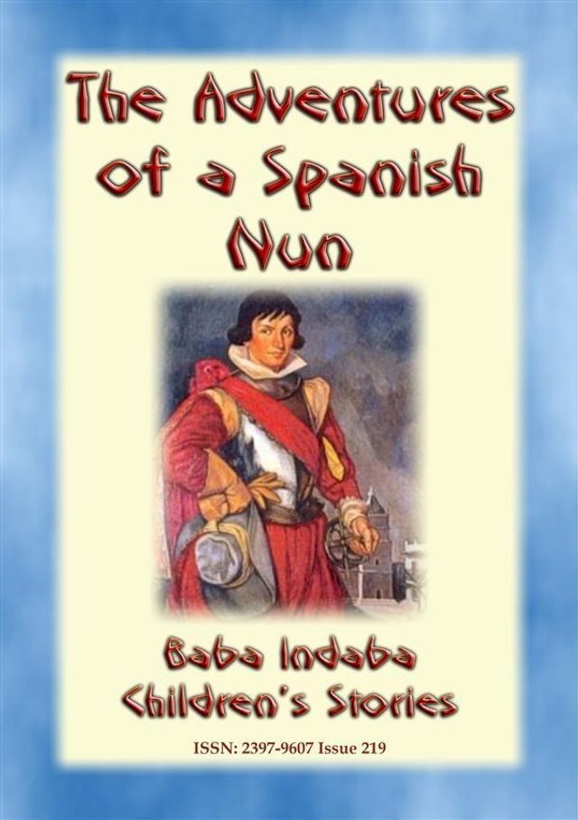  THE TRUE ADVENTURES OF A SPANISH NUN - The true story of Catalina de Erauso(Kobo/電子書)