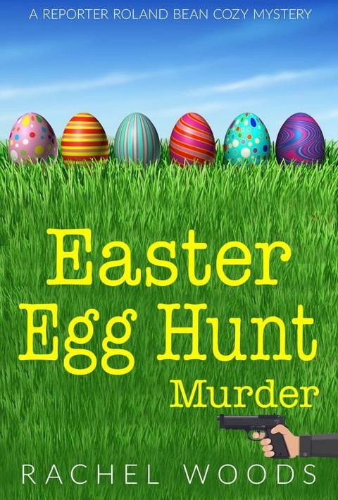 Easter Egg Hunt Murder(Kobo/電子書)