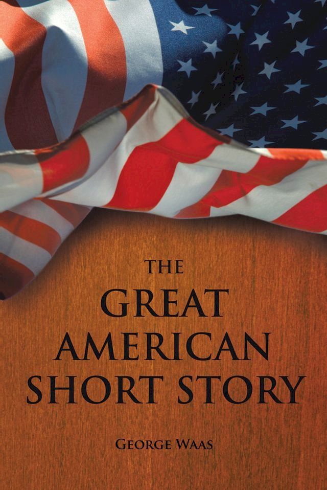  The Great American Short Story(Kobo/電子書)