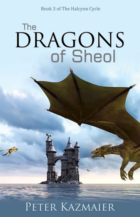 The Dragons of Sheol(Kobo/電子書)