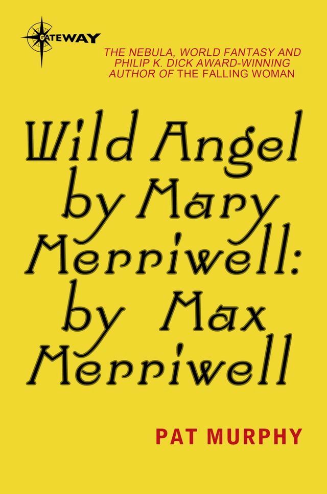  Wild Angel by Mary Merriwell: by Max Merriwell(Kobo/電子書)