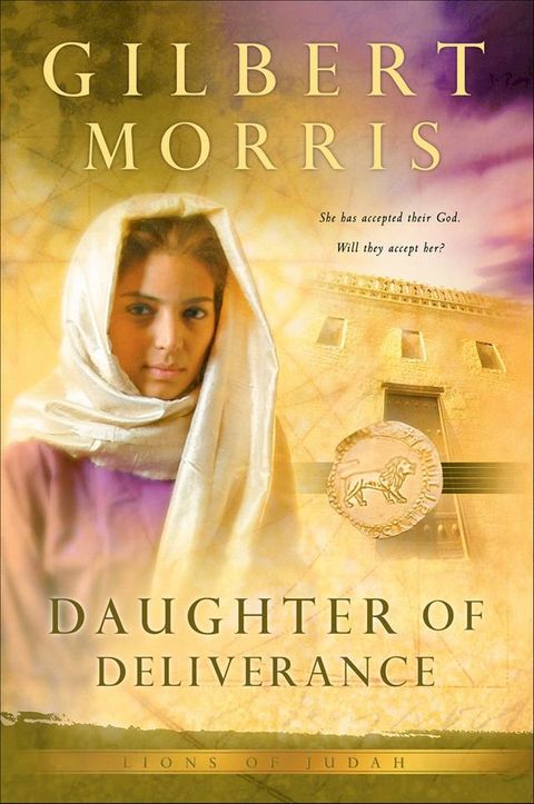 Daughter of Deliverance (Lions of Judah Book #6)(Kobo/電子書)