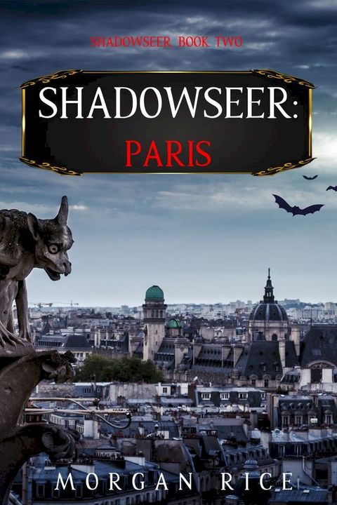 Shadowseer: Paris (Shadowseer, Book Two)(Kobo/電子書)