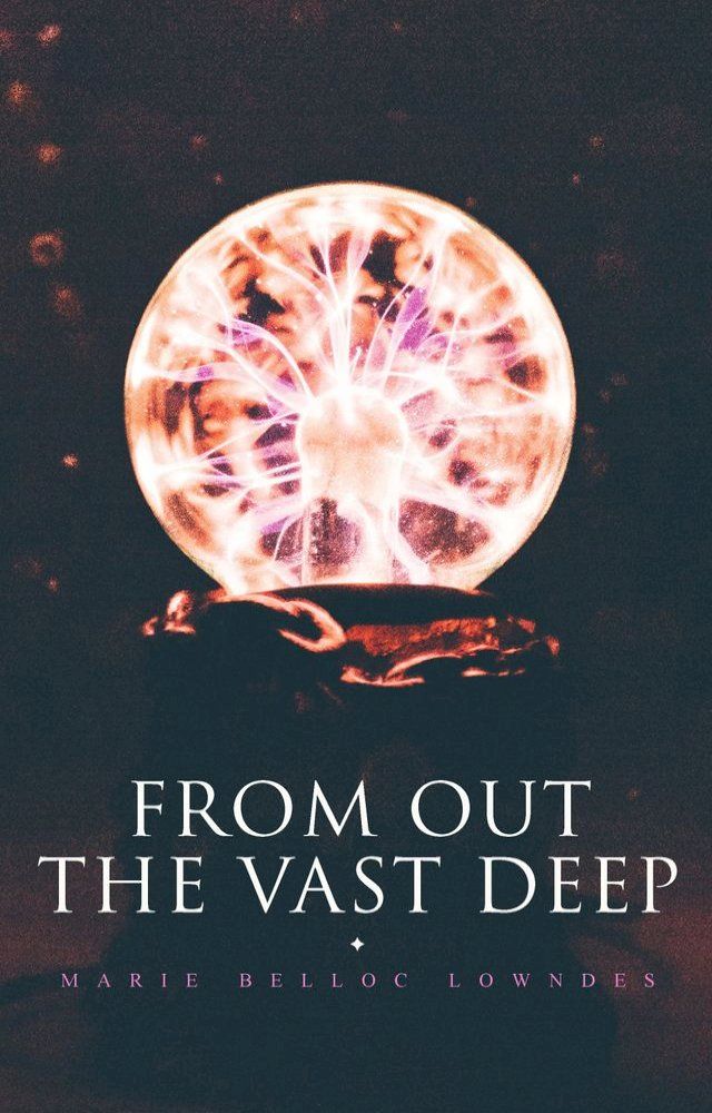  From Out the Vast Deep(Kobo/電子書)