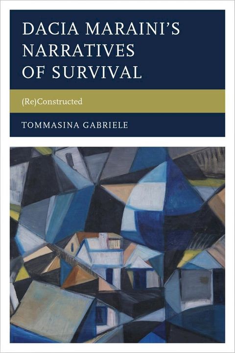 Dacia Maraini’s Narratives of Survival(Kobo/電子書)