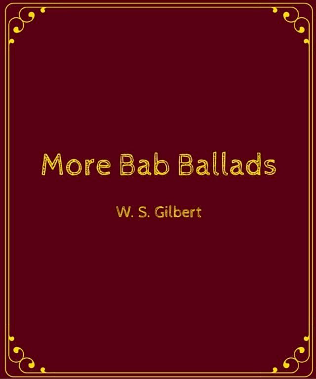  More Bab Ballads(Kobo/電子書)