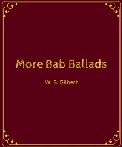 More Bab Ballads(Kobo/電子書)