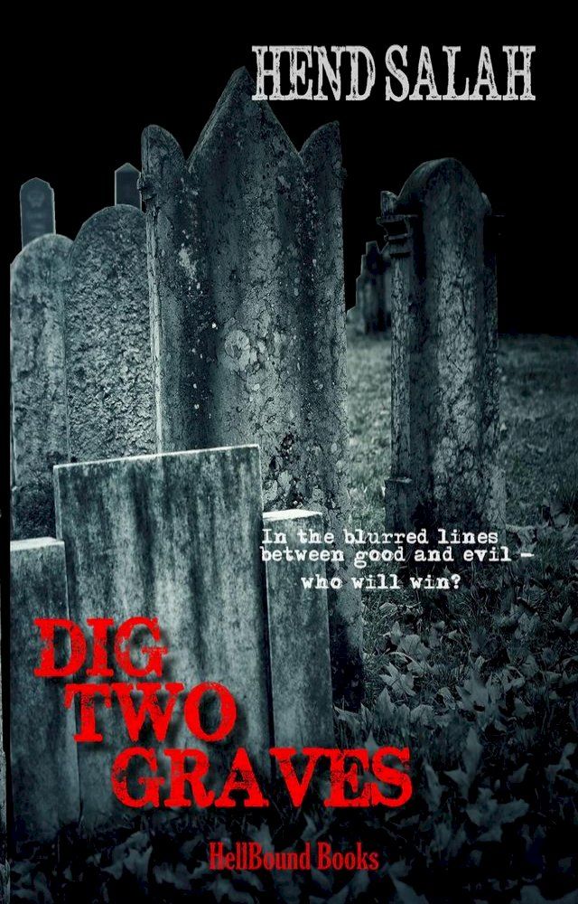  Dig Two Graves(Kobo/電子書)