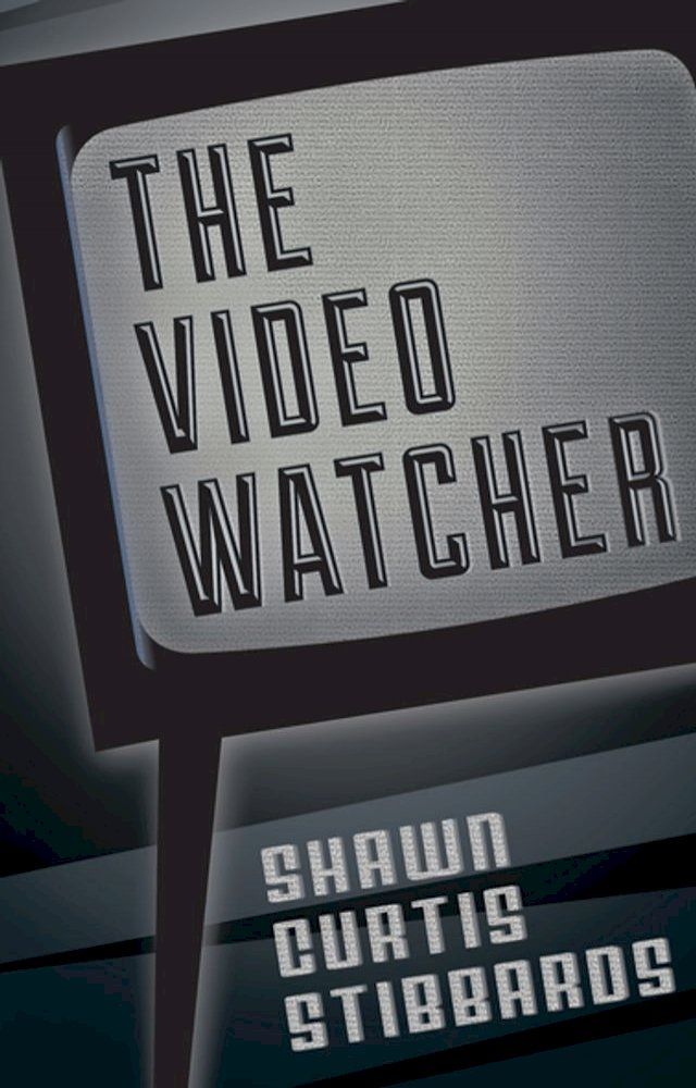  The Video Watcher(Kobo/電子書)