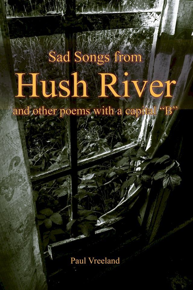  Sad Songs from Hush River(Kobo/電子書)