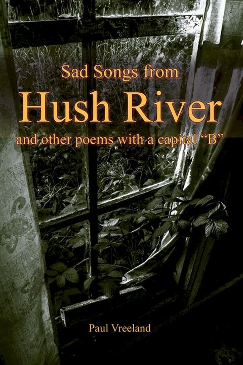 Sad Songs from Hush River(Kobo/電子書)