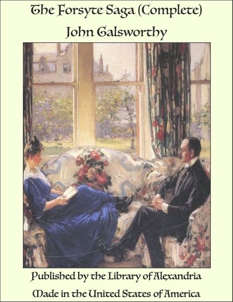 The Forsyte Saga (Complete)(Kobo/電子書)