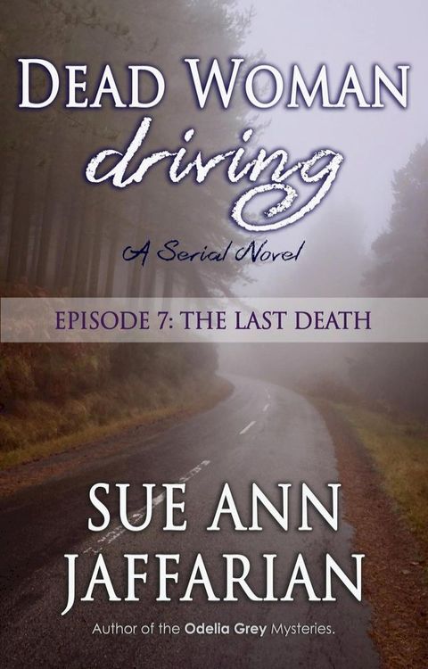 Dead Woman Driving: Episode 7: The Last Death(Kobo/電子書)