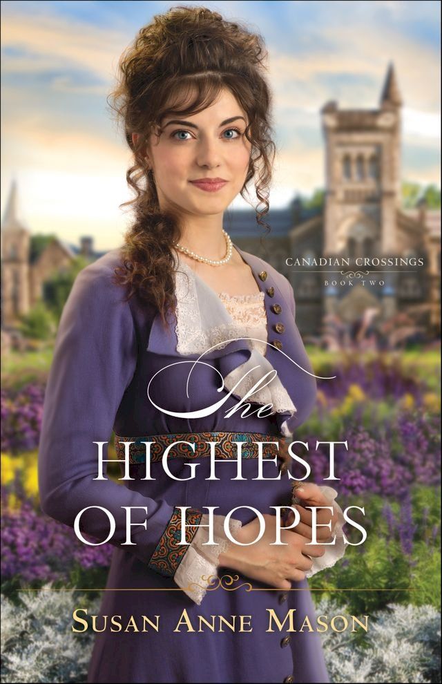  The Highest of Hopes (Canadian Crossings Book #2)(Kobo/電子書)