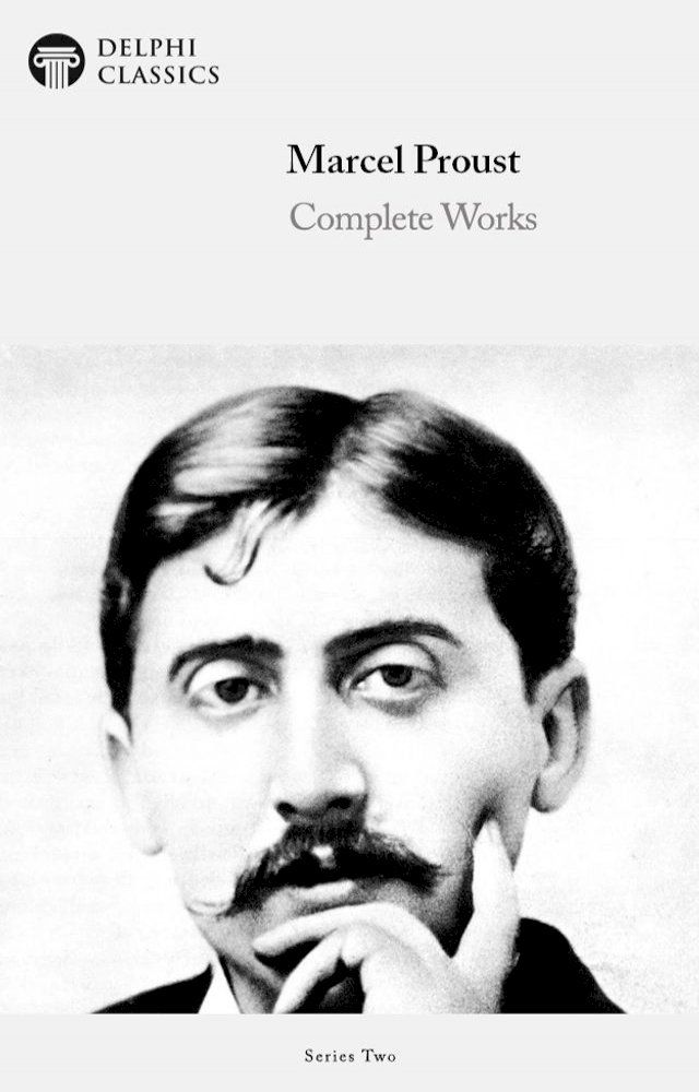  Complete Works of Marcel Proust (Delphi Classics)(Kobo/電子書)