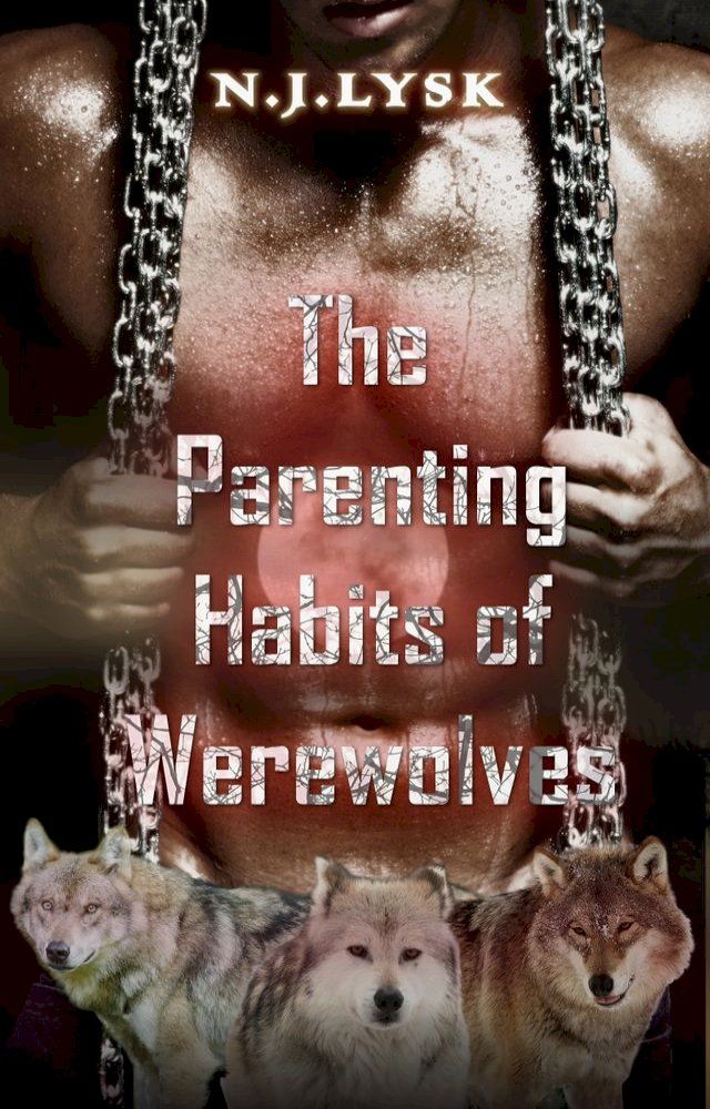  The Parenting Habits of Werewolves(Kobo/電子書)