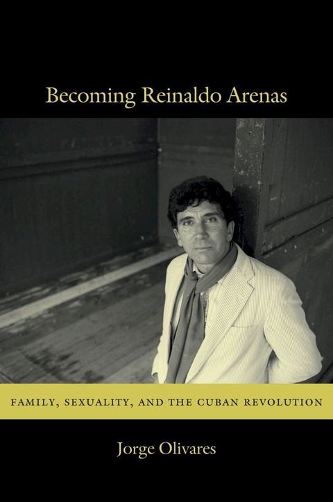 Becoming Reinaldo Arenas(Kobo/電子書)