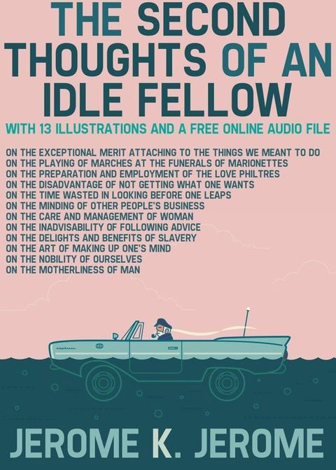 The Second Thoughts of an Idle Fellow: With 13 Illustrations and a Free Online Audio File(Kobo/電子書)