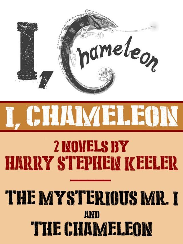  I, Chameleon ("The Mysterious Mr. I" and "The Chameleon")(Kobo/電子書)