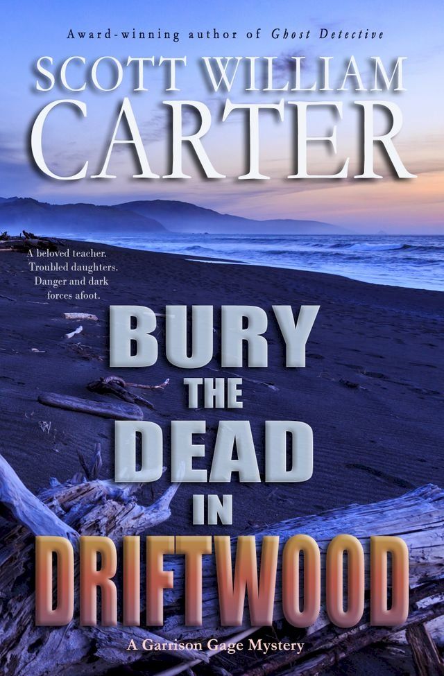  Bury the Dead in Driftwood(Kobo/電子書)