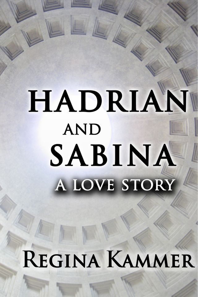  Hadrian and Sabina: A Love Story(Kobo/電子書)