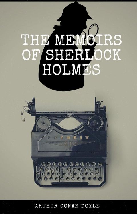 The Memoirs of Sherlock Holmes(Kobo/電子書)