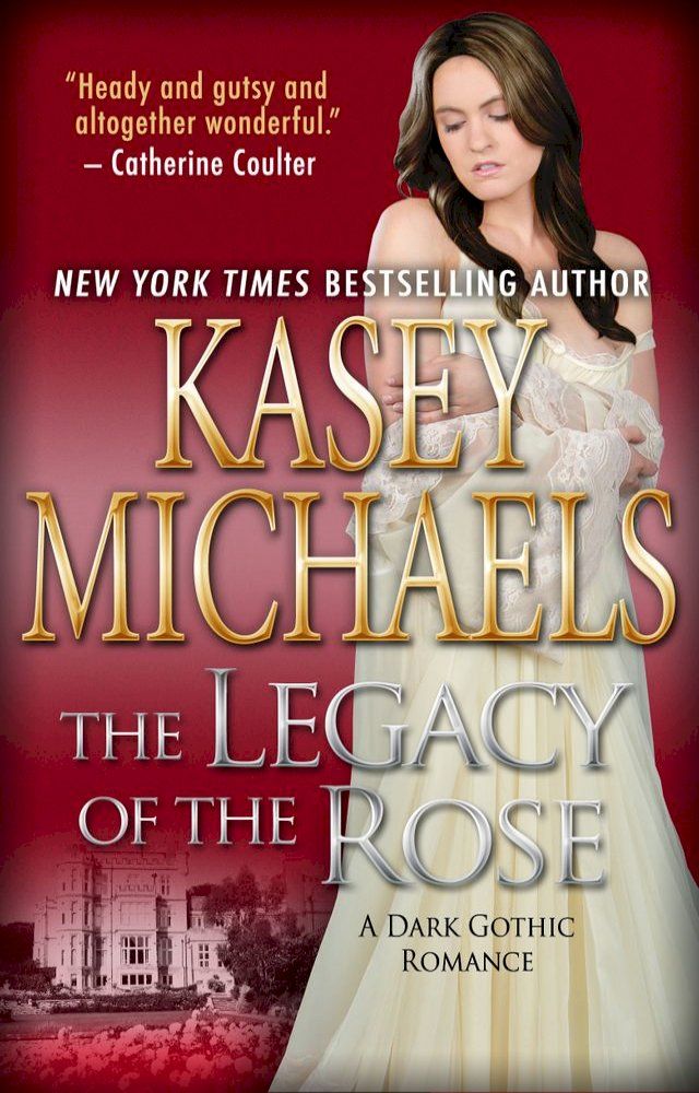  The Legacy of the Rose (A Dark Gothic Romance)(Kobo/電子書)