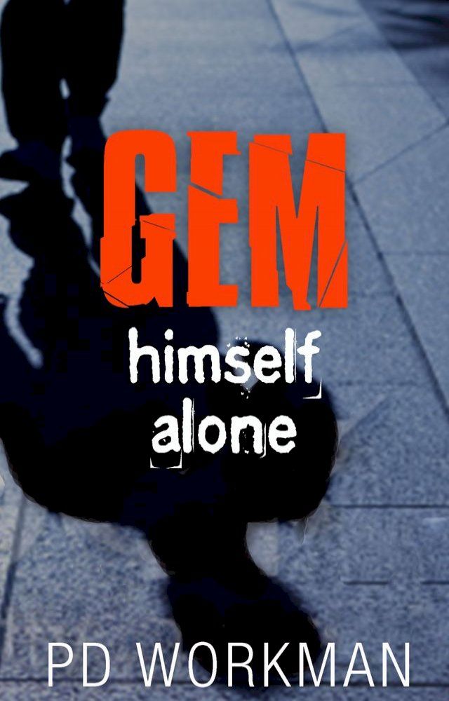  Gem, Himself, Alone(Kobo/電子書)