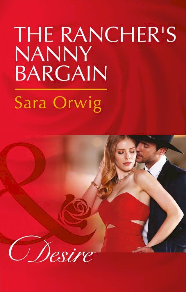  The Rancher's Nanny Bargain (Callahan's Clan, Book 2) (Mills & Boon Desire)(Kobo/電子書)