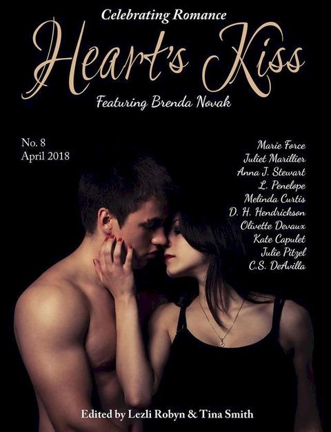 Heart’s Kiss: Issue 8, April 2018: Featuring Brenda Novak(Kobo/電子書)