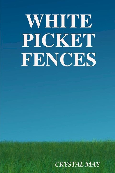 White Picket Fences(Kobo/電子書)