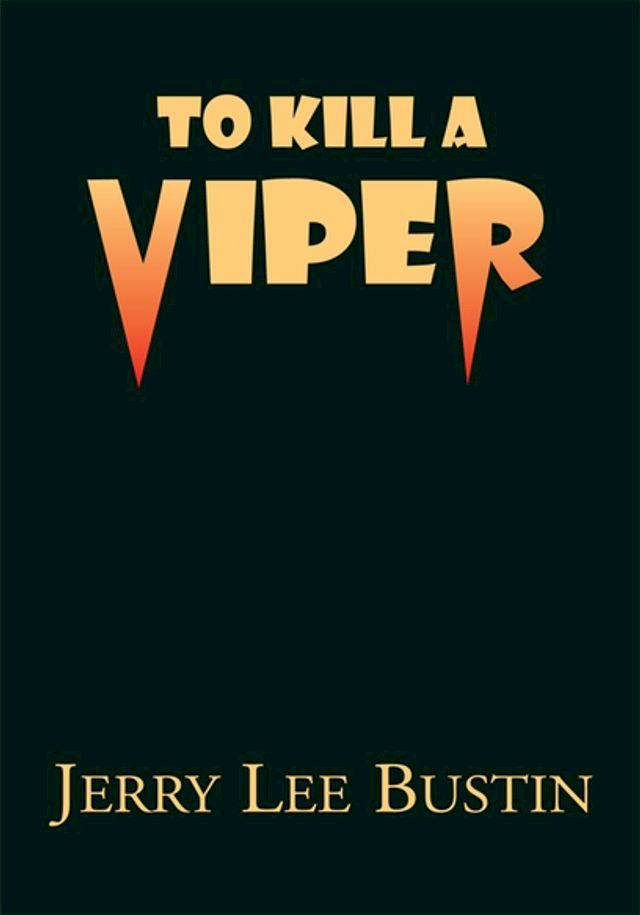  To Kill a Viper(Kobo/電子書)