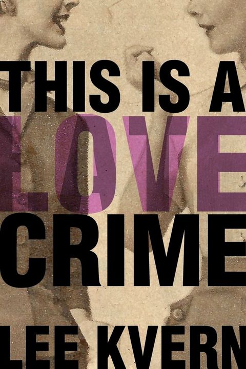 This Is a Love Crime(Kobo/電子書)