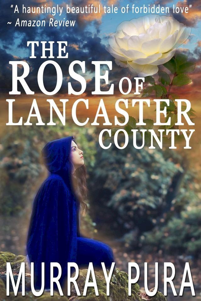  The Rose of Lancaster County(Kobo/電子書)