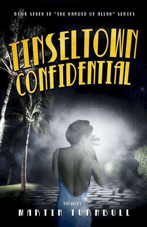 Tinseltown Confidential: A Novel of Golden-Era Hollywood(Kobo/電子書)