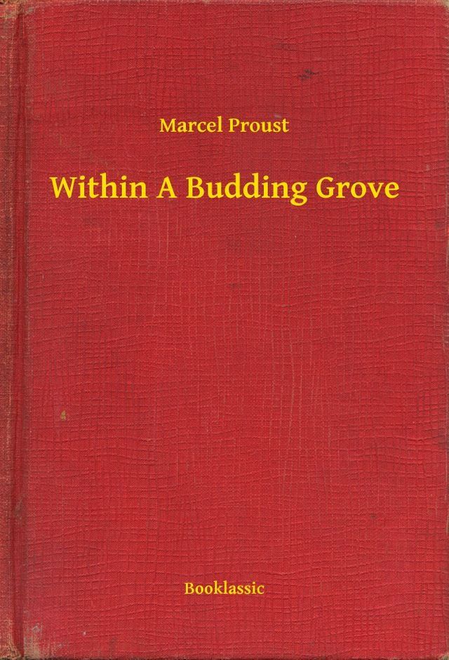  Within A Budding Grove(Kobo/電子書)