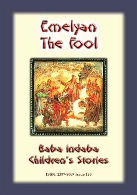 EMELYAN THE FOOL - A Russian Children’s Story(Kobo/電子書)