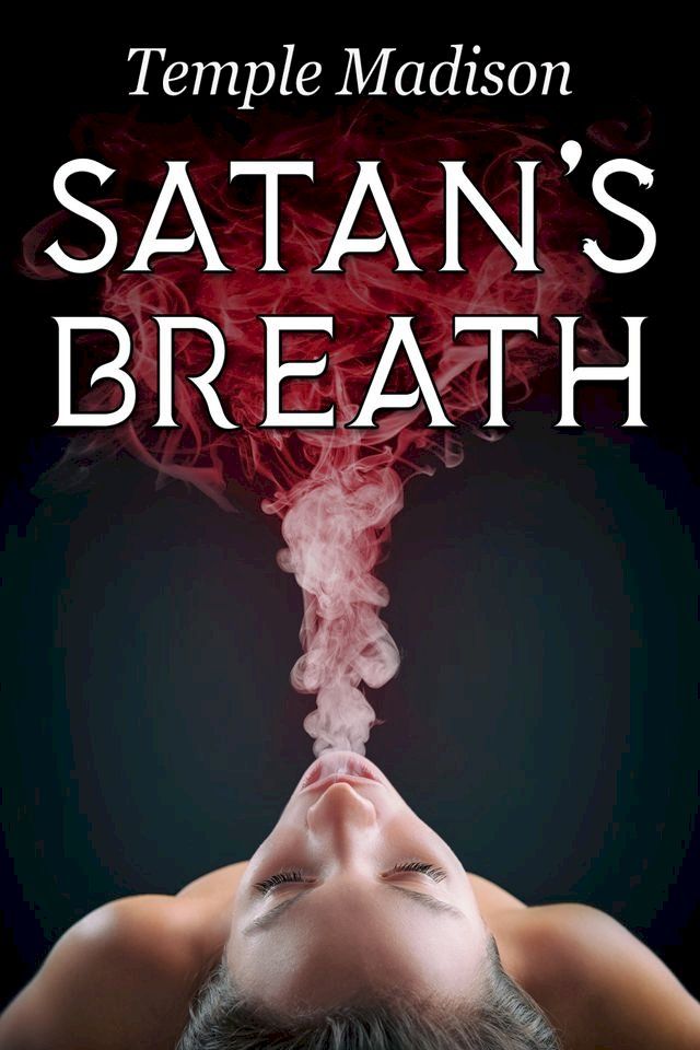  Satan's Breath(Kobo/電子書)