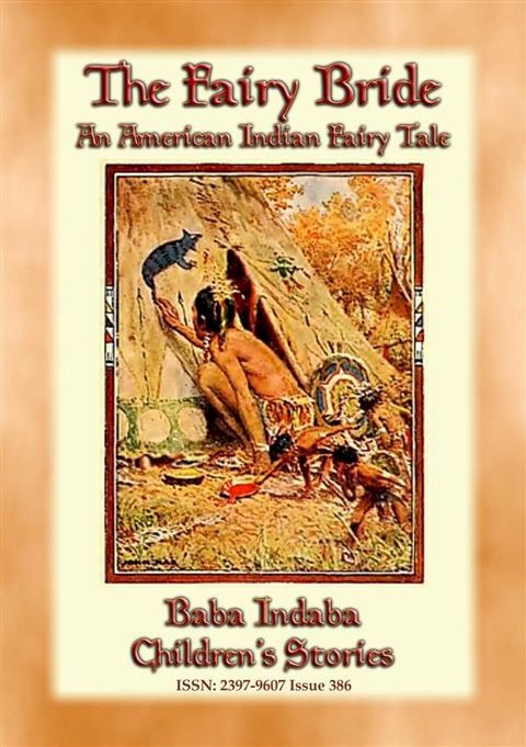 THE FAIRY BRIDE - An American Indian Fairy Tale(Kobo/電子書)