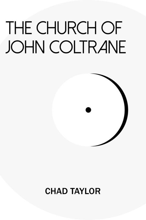 The Church of John Coltrane(Kobo/電子書)