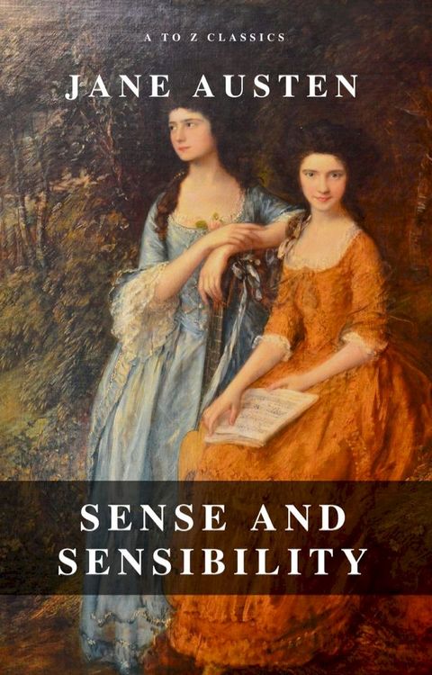 Sense and Sensibility (A to Z Classics)(Kobo/電子書)