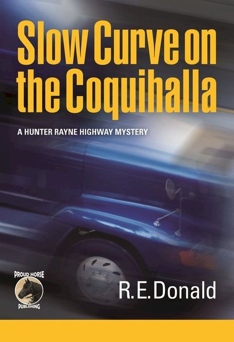 Slow Curve on the Coquihalla(Kobo/電子書)