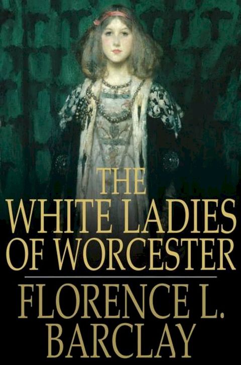 The White Ladies of Worcester(Kobo/電子書)