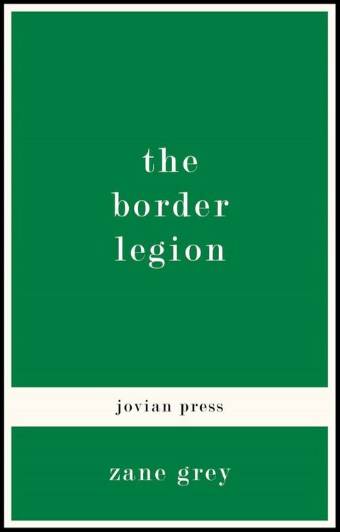 The Border Legion(Kobo/電子書)