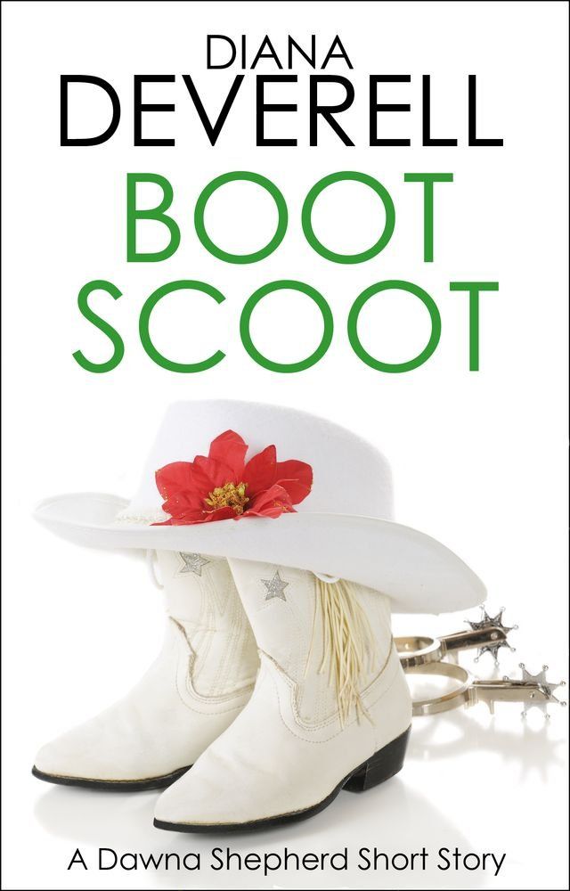  Boot Scoot: A Dawna Shepherd Short Story(Kobo/電子書)