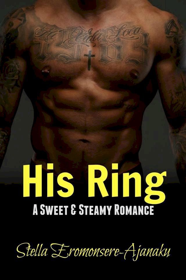  His Ring ~ A Sweet & Steamy Romance(Kobo/電子書)